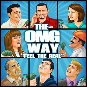 The OMG Machines Way - Feel the Real